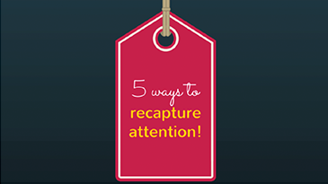 A sign on a string that says 5 Ways to Recapture Attention